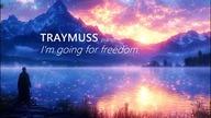 Traymuss - Im going for freedom [#piano]