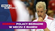 TOKIO 2020.  Polska - Iran.  Kopoty, kłopoty Polaków! Wielka męczarnia i Iran wygrywa