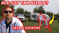 RUTYNA W PRZYCZEPIE KEMPINGOWEJ NA CAMPINGU W ŁEBIE.  TATA SAM Z DZIEĆMI! CZY TAK SIĘ DA? / V110