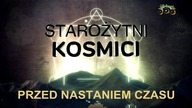 Starożytni kosmici 15 odc.  06 - Przed nastaniem czasu