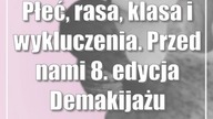 Płeć, rasa, klasa i wykluczenia.  Przed nami 8.  edycja Demakijażu