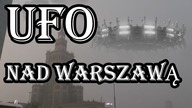 UFO NAD WARSZAWĄ!!! Przełomowy kontakt z OBCYMI!! | Strasznie Ciekawe
