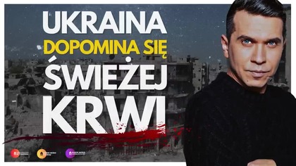Marek Miśko: Ukraina - ostateczne rozwiązanie! Potrzeba świeżej krwi! (25.04.2024)