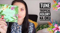 TUNE TROPICAL / PALETKA - VLOGOWY KWIECIEŃ