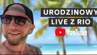 URODZINOWY LIVE z Rio de Janeiro (BRAZYLIA) ! :D