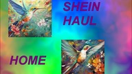 SHEIN HOME HAUL