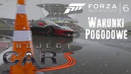 Forza Motorsport 6 [Warunki Pogodowe, co poszło nie tak??]