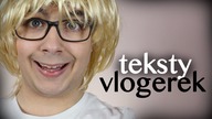 TEKSTY VLOGEREK 
