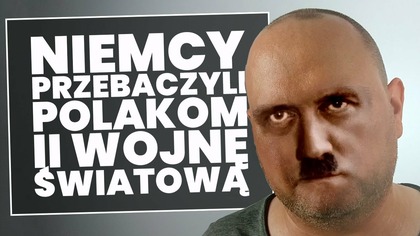 Niemcy wybaczyli Polakom wybuch II Wojny Światowej [opinia]