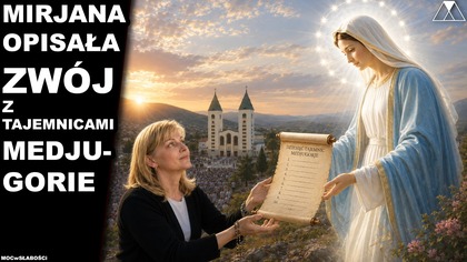 MIRJANA OPISAŁA ZWOJ Z TAJEMNICAMI MEDJUGORIE