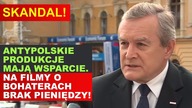 SKANDAL! Antypolskie produkcje mają wsparcie.  Na filmy o bohaterach BRAK PIENIĘDZY! | J.  Zalewski