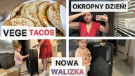 OKROPNY DZIEŃ! VEGE TACOS, nowa walizka
