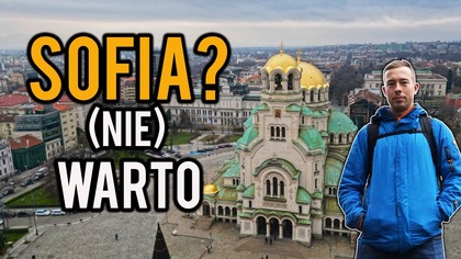 Sofia i jej grudniowe oblicze.  Czy warto wpaść tu na weekend?