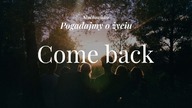 Słuchowisko. Pogadajmy o życiu - #78 Come back