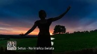 SETUS - NA KRAŃCU ŚWIATA