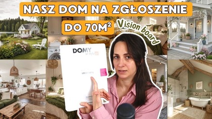 VISION BOARD naszego MINI DOMU na zgłoszenie do 70 metrów
