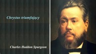C H Spergeon Chrystus triumfujący. mp4