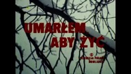 Umarłem, aby żyć (1984)