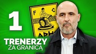 POLSCY TRENERZY którzy pracowali ZA GRANICĄ 1