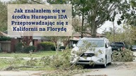 Jak wpadłem w środek Huraganu IDA, samochodem z Kalifornii na Florydę