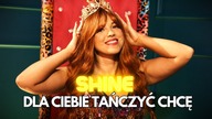 SHINE - Dla ciebie tańczyć chcę ( Official Video ) 2024