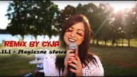 LILI - Magiczne słowo (Remix by Cyja)