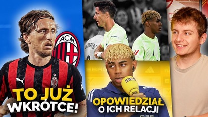 Luka Modrić ma TRAFIĆ do AC Milanu! Lamine Yamal o relacji z Lewandowskim