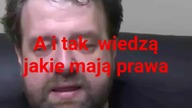 A i tak wiedzą co im wolno