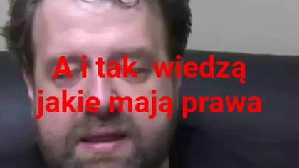 A i tak wiedzą co im wolno