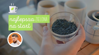 Myślisz, że zielona herbata jest gorzka? Spróbuj tych 5