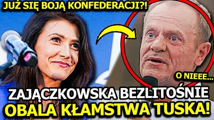 ZAJĄCZKOWSKA BEZLITOŚNIE OBALA KŁAMSTWA TUSKA! CZY PIS, KO I HOŁOWNIA BOJĄ SIĘ KONFEDERACJI?!