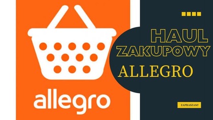 HAUL ZAKUPOWY Z ALLEGRO I UNBOXING