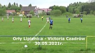 Orły Lipienica  Victoria Czadrów - 30. 05. 2021r.  CzadGol # 17