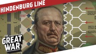 The Hindenburg Line - Ludendorffs Defence In Depth I THE GREAT WAR Special