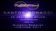 PL 432 Hz Santos Bonacci Secret Knowledge - As Above so Below Grzegorz Skwarek interview 2017 part 1