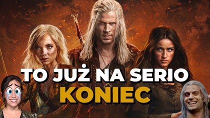SIADALIŚMY JAK DO TELENOWELI.  Netflix potwierdził, że TO JUŻ KONIEC WIEDŹMINA (The Witcher)