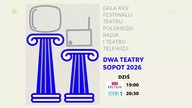 TVP Kultura - Zapowiedź Gali XXV Festiwalu Teatru Polskiego Radia i Teatru Telewizji Dwa Teatry (22.