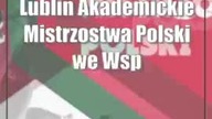 Lublin: Akademickie Mistrzostwa Polski we Wspinaczce Sportowej Kobiet i Mężczyzn