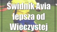 Świdnik: Avia lepsza od Wieczystej (relacja)
