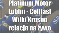 Platinum Motor Lublin - Cellfast Wilki Krosno [relacja na żywo/live]