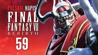 FINAL FANTASY 7 REBIRTH PL  Odc.  59  TOŻSAMOŚĆ SZERMIERZA! (NAPISY PL)
