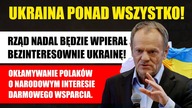 Dla Rząd w Polsce - Ukraina jest najważniejsza! | Politycy Zdradzają Polskę!