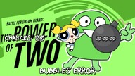 Blossom Error 2 (Barney Error 2) (Part 29)