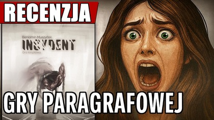 Recenzja gry paragrafowej: Incydent Beniamin Muszyński 