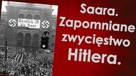 Saara - zapomniane zwycięstwo Hitlera