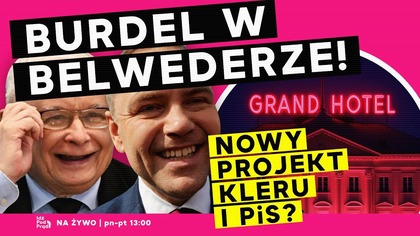 Burdel w Belwederze! Nowy projekt kleru i PiS? | IPP