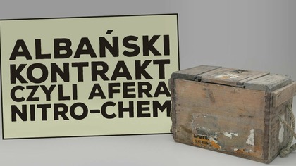 Albański kontrakt, czyli afera Nitro-chemu!