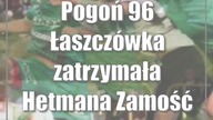 Pogoń 96 Łaszczówka zatrzymała Hetmana Zamość