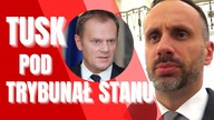TUSK POWINIEN STANĄĆ PRZED TRYBUNAŁEM KOWALSKI OSKARŻA PLATFORMĘ