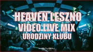 HEAVEN LESZNO - DJ SALIS VIDEO LIVE MIX - URODZINY KLUBU 2022